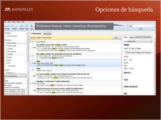 Opciones de búsqueda
Podemos buscar entre nuestros documentos
 