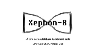 A time series database benchmark suite
Zheyuan Chen, Pinglei Guo
 