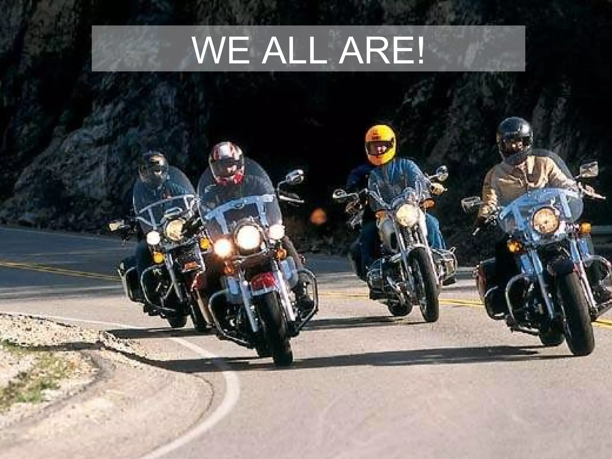 WE ALL ARE! 