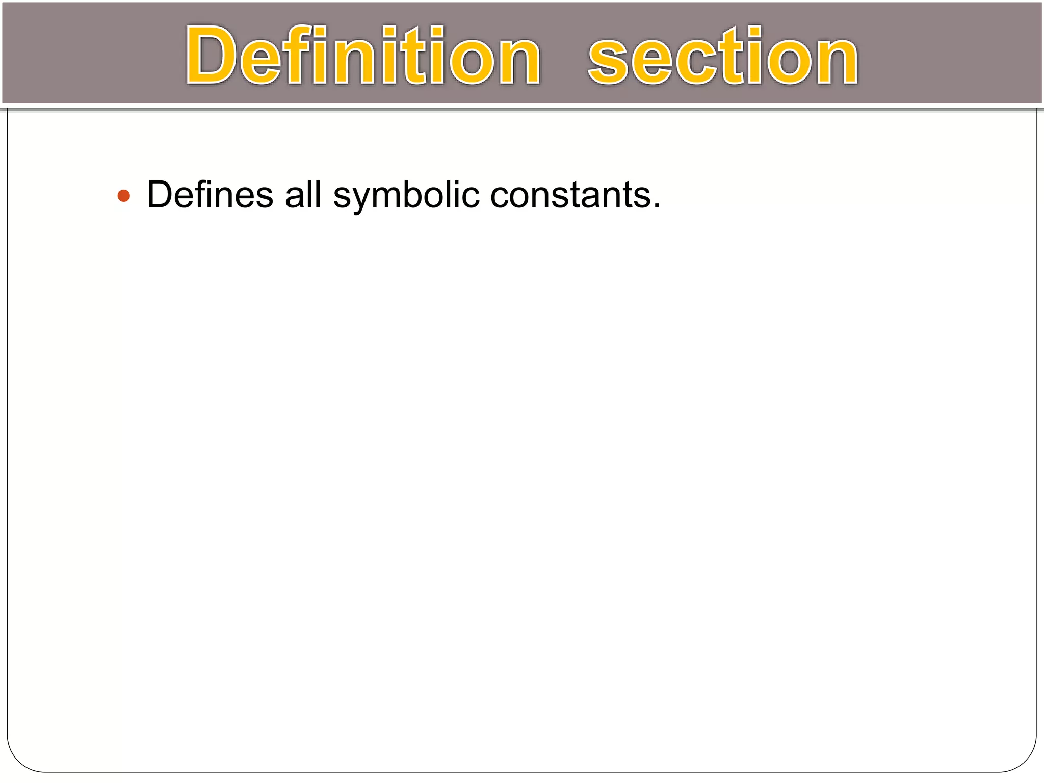  Defines all symbolic constants.
 