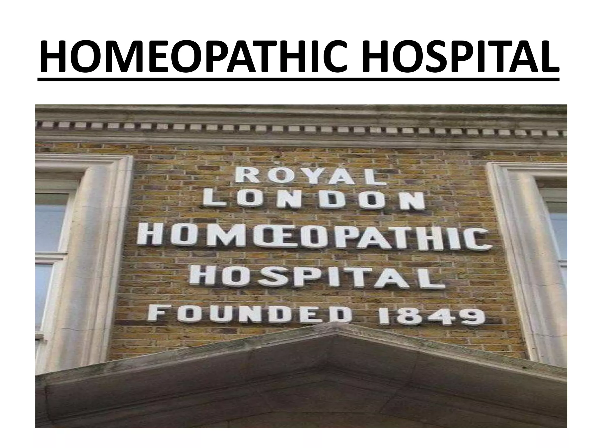 HOMEOPATHIC HOSPITAL
 