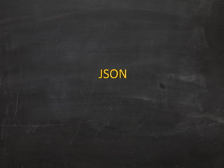 JSON
 