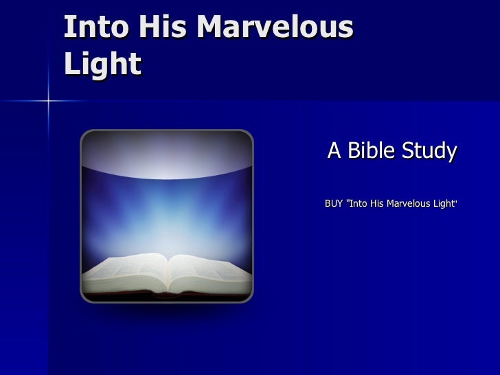 Into his marvelous light.ppsm