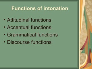 Intonation and its various Functions in English.ppt