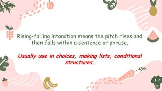 Usually Rises Intonation in English to Learn a Good Pronunciation | PPTX