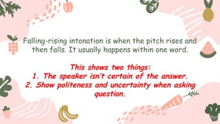 Usually Rises Intonation in English to Learn a Good Pronunciation | PPTX