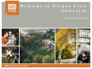 Welcome to Oregon State University A campus tour in photos 