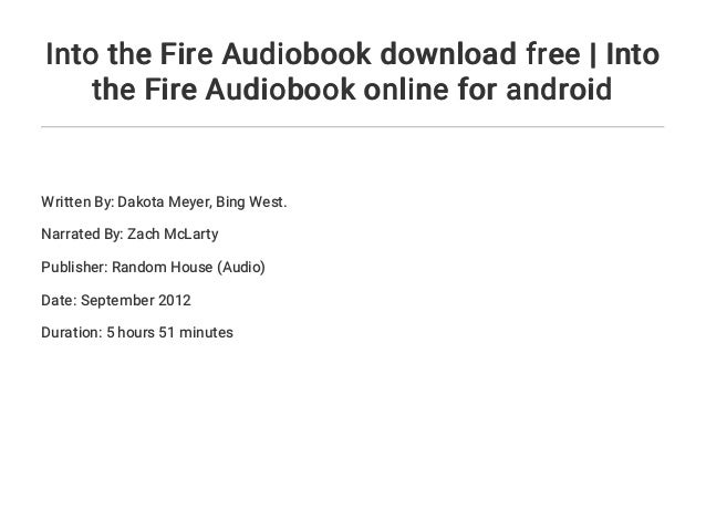 Get Books Into the fire dakota meyer No Survey