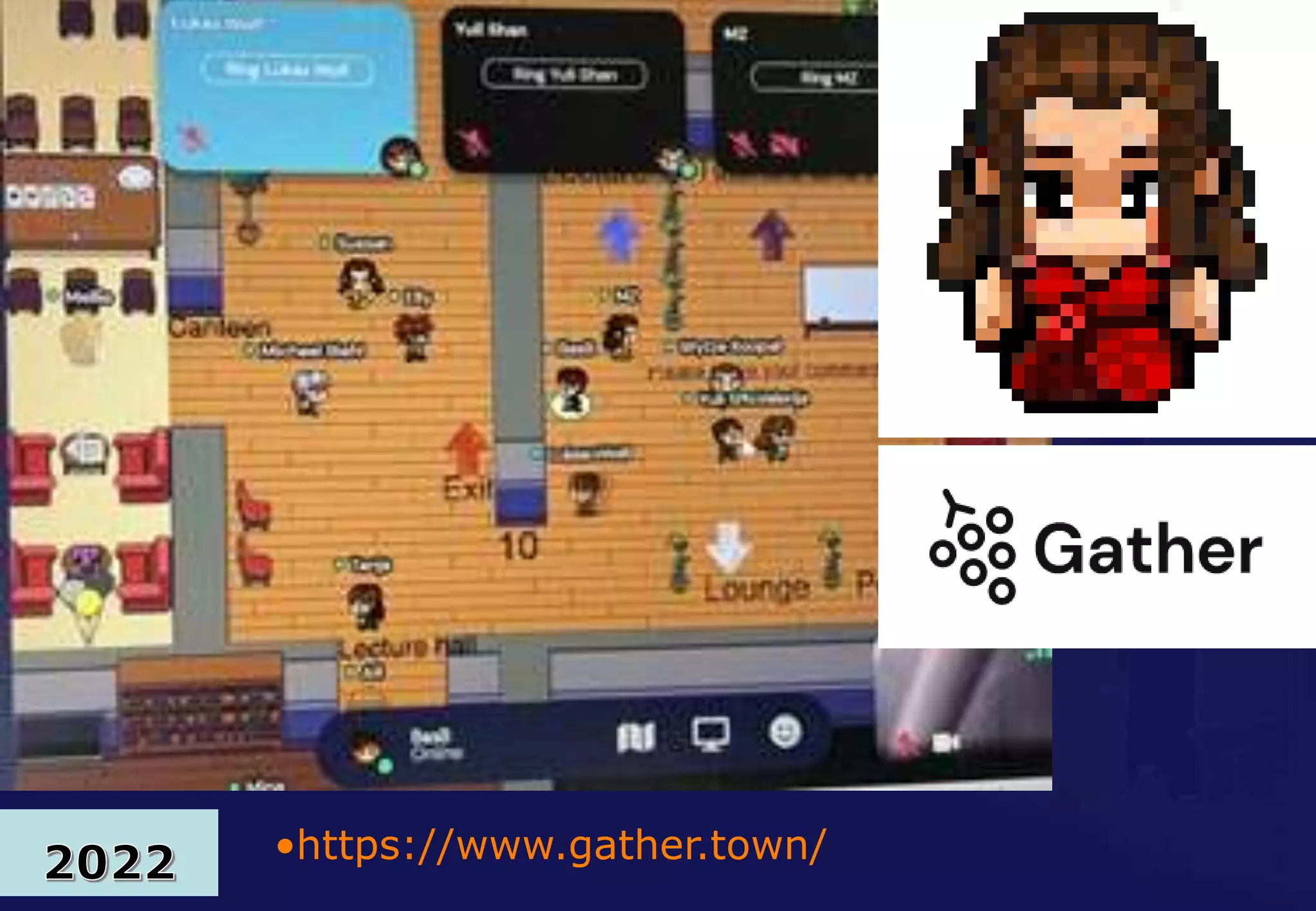 •https://www.gather.town/
 