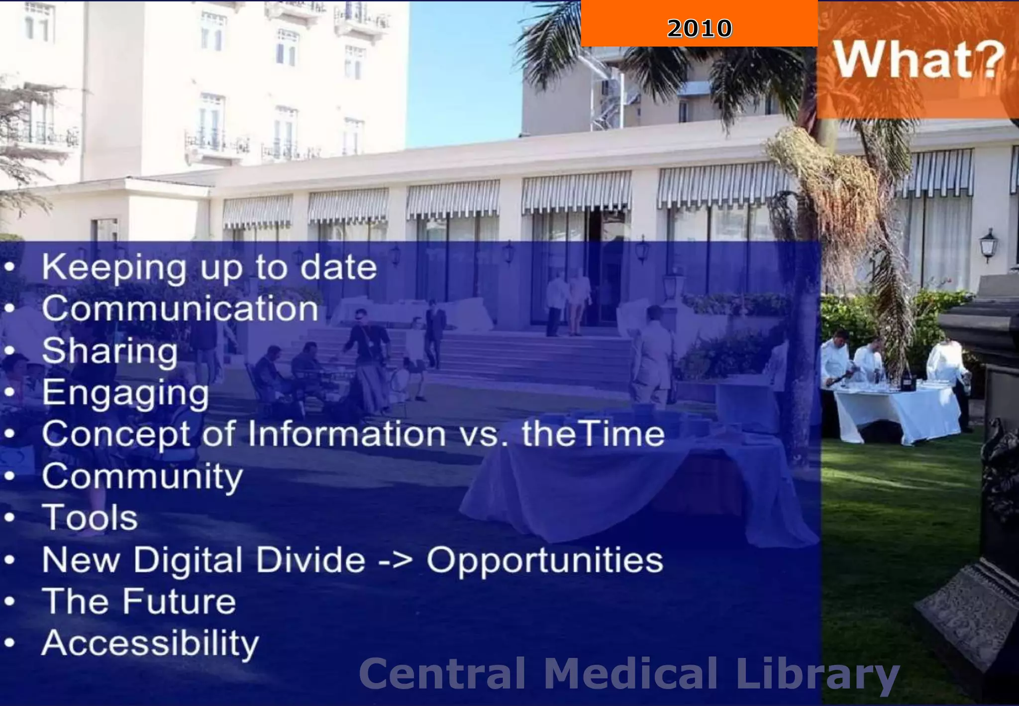 Central Medical Library
 