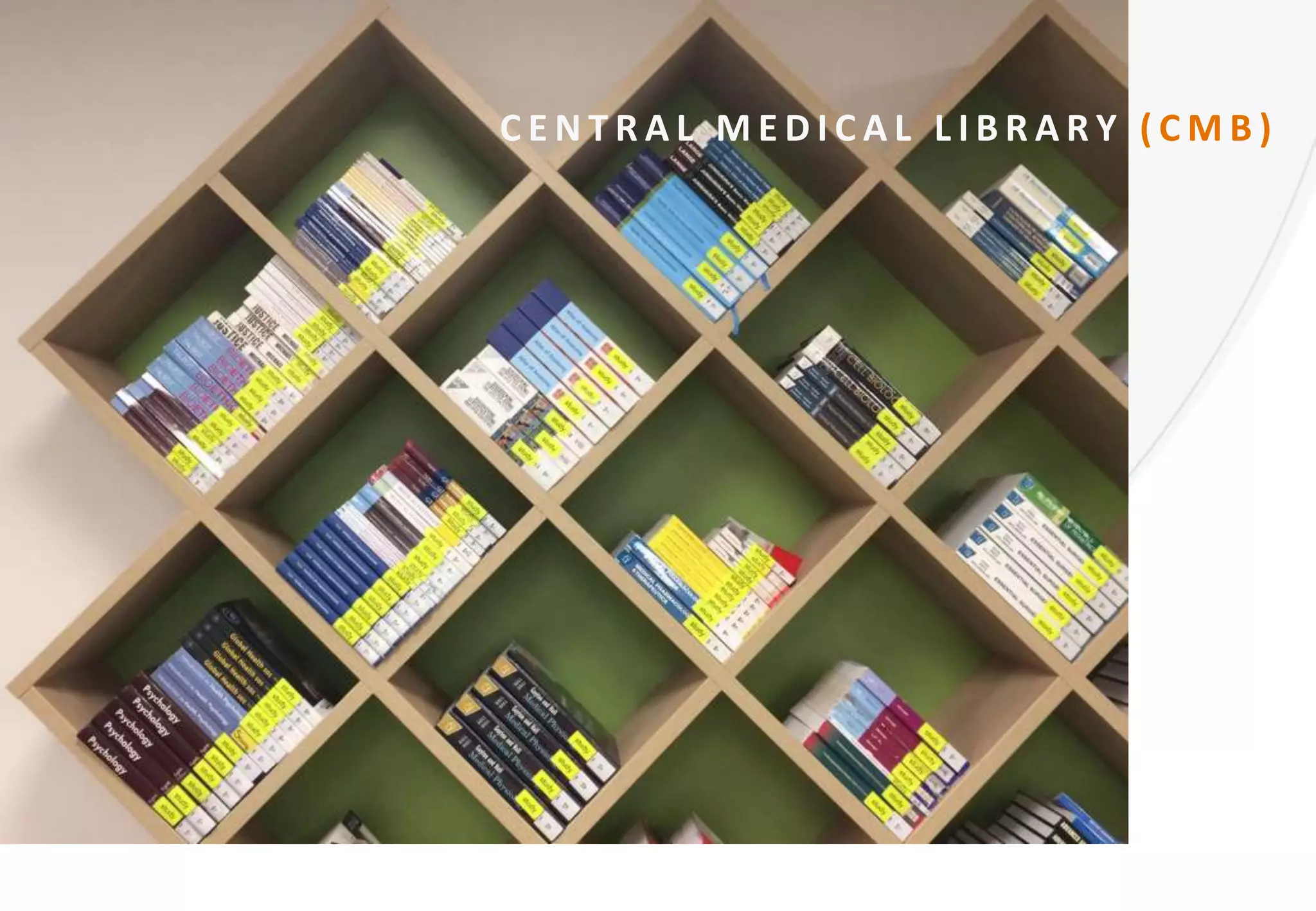 C E N T R A L M E D I C A L L I B R A R Y ( C M B )
 