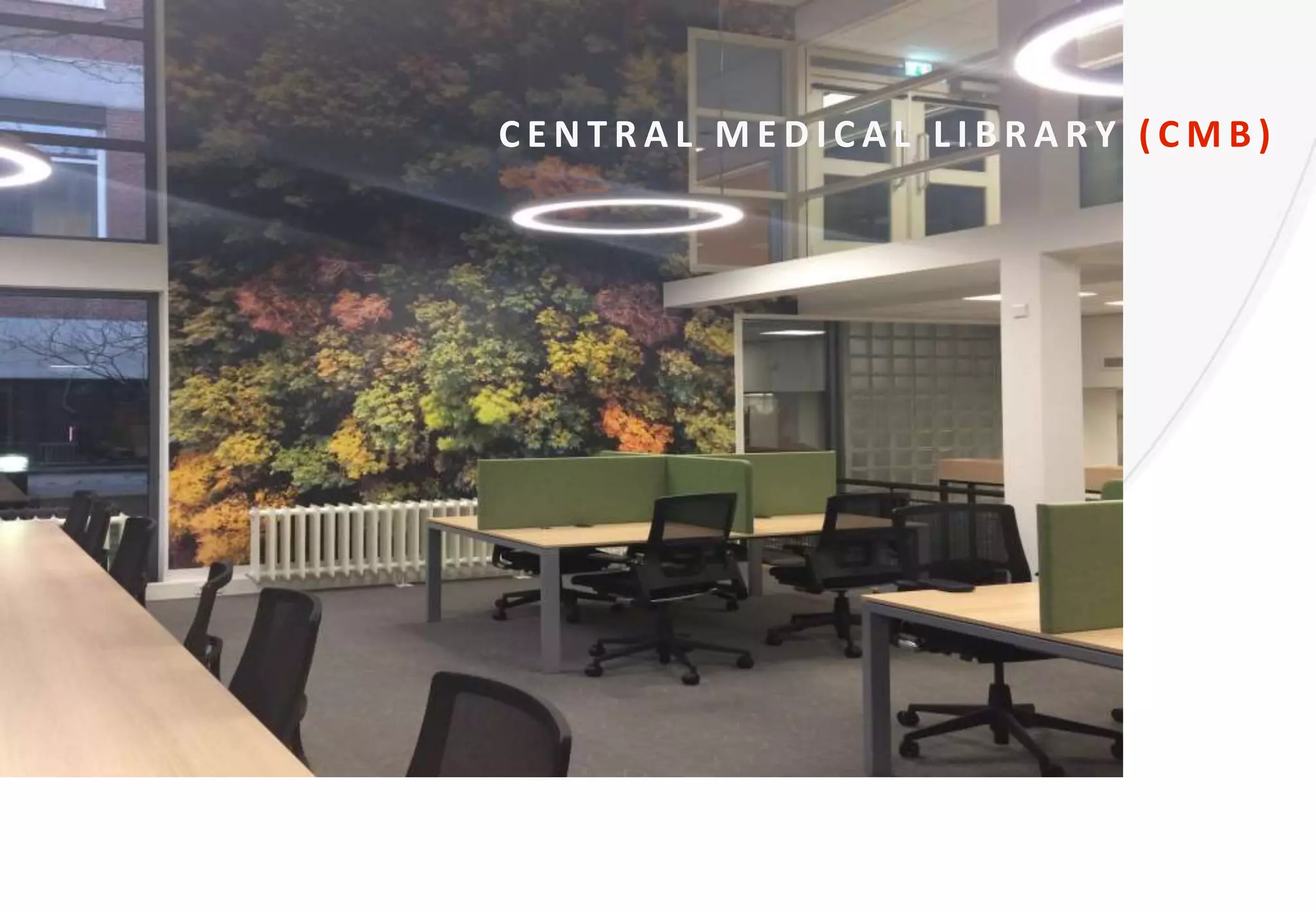 C E N T R A L M E D I C A L L I B R A R Y ( C M B )
 