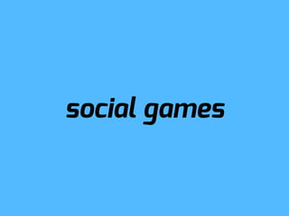 social games
 