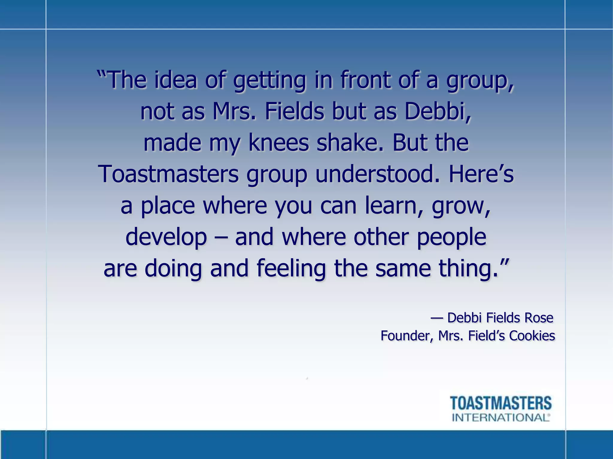 Toastmasters AdvantagesPractical presentation experience