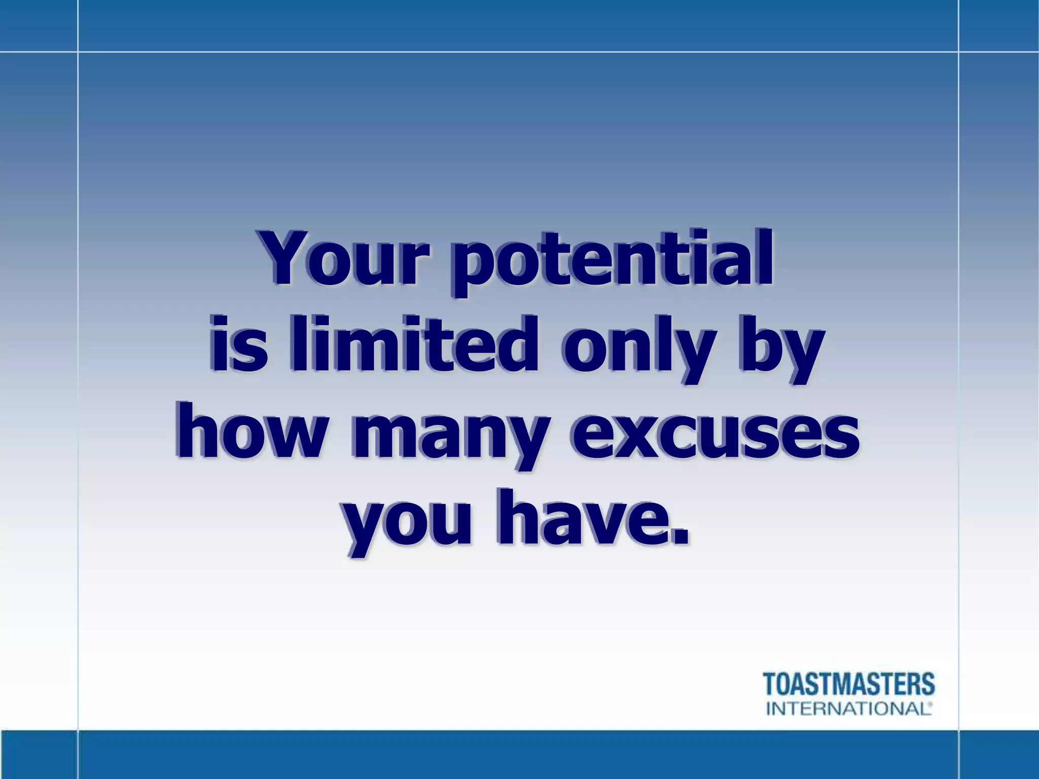 Give prepared or impromptu speeches 