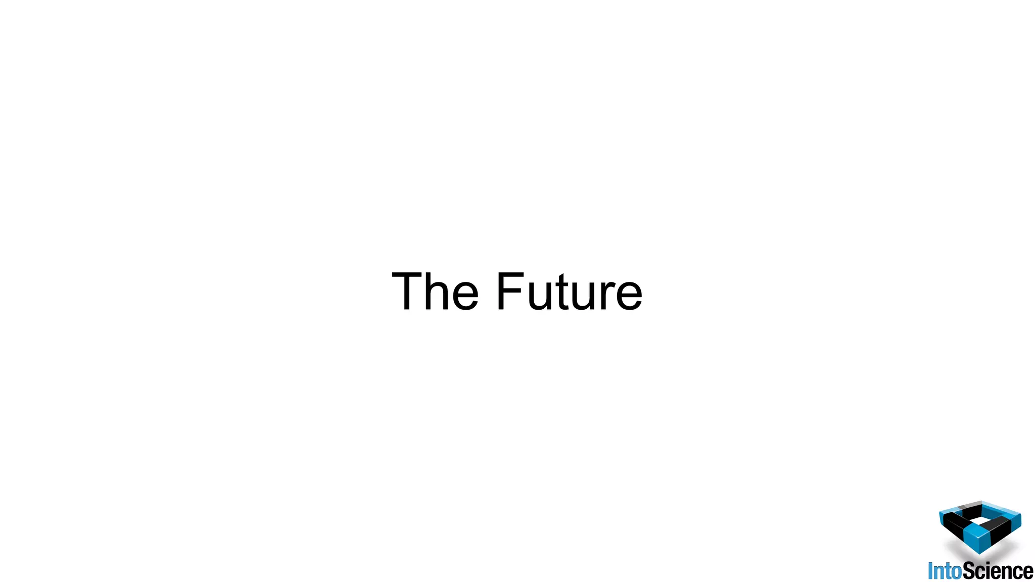 The Future
 