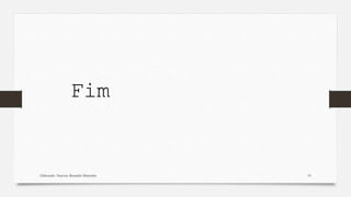 Elaborado: Narcisio Reinaldo Mutemba 19
Fim
 