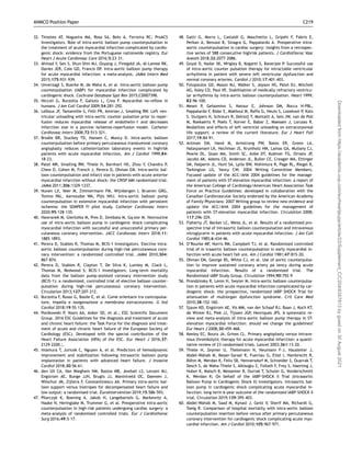 32. Timoteo AT, Nogueira MA, Rosa SA, Belo A, Ferreira RC; ProACS
Investigators. Role of intra-aortic balloon pump counterpulsation in
the treatment of acute myocardial infarction complicated by cardio-
genic shock: evidence from the Portuguese nationwide registry. Eur
Heart J Acute Cardiovasc Care 2016;5:23–31.
33. Ahmad Y, Sen S, Shun-Shin MJ, Ouyang J, Finegold JA, Al-Lamee RK,
Davies JER, Cole GD, Francis DP. Intra-aortic balloon pump therapy
for acute myocardial infarction: a meta-analysis. JAMA Intern Med
2015;175:931–939.
34. Unverzagt S, Buerke M, de Waha A, et al. Intra-aortic balloon pump
counterpulsation (IABP) for myocardial infarction complicated by
cardiogenic shock. Cochrane Database Syst Rev 2015;CD007398.
35. Niccoli G, Burzotta F, Galiuto L, Crea F. Myocardial no-reflow in
humans. J Am Coll Cardiol 2009;54:281–292.
36. LeDoux JF, Tamareille S, Felli PR, Amirian J, Smalling RW. Left ven-
tricular unloading with intra-aortic counter pulsation prior to reper-
fusion reduces myocardial release of endothelin-1 and decreases
infarction size in a porcine ischemia-reperfusion model. Catheter
Cardiovasc Interv 2008;72:513–521.
37. Brodie BR, Stuckey TD, Hansen C, Muncy D. Intra-aortic balloon
counterpulsation before primary percutaneous transluminal coronary
angioplasty reduces catheterization laboratory events in highrisk
patients with acute myocardial infarction. Am J Cardiol 1999;84:
18–23.
38. Patel MR, Smalling RW, Thiele H, Barnhart HX, Zhou Y, Chandra P,
Chew D, Cohen M, French J, Perera D, Ohman EM. Intra-aortic bal-
loon counterpulsation and infarct size in patients with acute anterior
myocardial infarction without shock: the CRISP AMI randomized trial.
JAMA 2011;306:1329–1337.
39. Nunen LX, Veer M, Zimmermann FM, Wijnbergen I, Brueren GRG,
Tonino PAL, Aarnoudse WA, Pijls NHJ. Intra-aortic balloon pump
counterpulsation in extensive myocardial infarction with persistent
ischemia: the SEMPER FI pilot study. Catheter Cardiovasc Interv
2020;95:128–135.
40. Hawranek M, Gierlotka M, Pres D, Zembala M, Ga
˛sior M. Nonroutine
use of intra-aortic balloon pump in cardiogenic shock complicating
myocardial infarction with successful and unsuccessful primary per-
cutaneous coronary intervention. JACC Cardiovasc Interv 2018;11:
1885–1893.
41. Perera D, Stables R, Thomas M, BCIS-1 Investigators. Elective intra-
aortic balloon counterpulsation during high-risk percutaneous coro-
nary intervention: a randomized controlled trial. JAMA 2010;304:
867–874.
42. Perera D, Stables R, Clayton T, De Silva K, Lumley M, Clack L,
Thomas M, Redwood S; BCIS-1 Investigators. Long-term mortality
data from the balloon pump-assisted coronary intervention study
(BCIS-1): a randomized, controlled trial of elective balloon counter-
pulsation during high-risk percutaneous coronary intervention.
Circulation 2013;127:207–212.
43. Burzotta F, Russo G, Basile E, et al. Come orientarsi tra contropulsa-
tore, Impella e ossigenazione a membrana extracorporea. G Ital
Cardiol 2018;19:5S–13S.
44. Ponikowski P, Voors AA, Anker SD, et al.; ESC Scientific Document
Group. 2016 ESC Guidelines for the diagnosis and treatment of acute
and chronic heart failure: the Task Force for the diagnosis and treat-
ment of acute and chronic heart failure of the European Society of
Cardiology (ESC). Developed with the special contribution of the
Heart Failure Association (HFA) of the ESC. Eur Heart J 2016;37:
2129–2200.;.
45. Imamura T, Juricek C, Nguyen A, et al. Predictors of hemodynamic
improvement and stabilization following intraaortic balloon pump
implantation in patients with advanced heart failure. J Invasive
Cardiol 2018;30:56–61.
46. den Uil CA, Van Mieghem NM, Bastos MB, Jewbali LS, Lenzen MJ,
Engstrom AE, Bunge JJH, Brugts JJ, Manintveld OC, Daemen J,
Wilschut JM, Zijlstra F, Constantinescu AA. Primary intra-aortic bal-
loon support versus inotropes for decompensated heart failure and
low output: a randomised trial. EuroIntervention 2019;15:586–593.
47. Pilarczyk K, Boening A, Jakob H, Langebartels G, Markewitz A,
Haake N, Heringlake M, Trummer G, et al. Preoperative intra-aortic
counterpulsation in high-risk patients undergoing cardiac surgery: a
meta-analysis of randomized controlled trials. Eur J Cardiothorac
Surg 2016;49:5–17.
48. Gatti G, Morra L, Castaldi G, Maschietto L, Gripshi F, Fabris E,
Perkan A, Benussi B, Sinagra G, Pappalardo A. Preoperative intra-
aortic counterpulsation in cardiac surgery: insights from a retrospec-
tive series of 588 consecutive highrisk patients. J Cardiothorac Vasc
Anesth 2018;32:2077–2086.
49. Goyal D, Nadar SK, Wrigley B, Koganti S, Banerjee P. Successful use
of intra-aortic counter pulsation therapy for intractable ventricular
arrhythmia in patient with severe left ventricular dysfunction and
normal coronary arteries. Cardiol J 2010;17:401–403.
50. Fotopoulos GD, Mason MJ, Walker S, Jepson NS, Patel DJ, Mitchell
AG, Ilsley CD, Paul VE. Stabilisation of medically refractory ventricu-
lar arrhythmia by intra-aortic balloon counterpulsation. Heart 1999;
82:96–100.
51. Meani P, Gelsomino S, Natour E, Johnson DM, Rocca H-PBL,
Pappalardo F, Bidar E, Makhoul M, Raffa G, Heuts S, Lozekoot P, Kats
S, Sluijpers N, Schreurs R, Delnoij T, Montalti A, Sels JW, van de Poll
M, Roekaerts P, Poels T, Korver E, Babar Z, Maessen J, Lorusso R.
Modalities and effects of left ventricle unloading on extracorporeal
life support: a review of the current literature. Eur J Heart Fail
2017;19:84–91.
52. Antman EM, Hand M, Armstrong PW, Bates ER, Green LA,
Halasyamani LK, Hochman JS, Krumholz HM, Lamas GA, Mullany CJ,
Pearle DL, Sloan MA, Smith SC, Anbe DT, Kushner FG, Ornato JP,
Jacobs AK, Adams CD, Anderson JL, Buller CE, Creager MA, Ettinger
SM, Halperin JL, Hunt SA, Lytle BW, Nishimura R, Page RL, Riegel B,
Tarkington LG, Yancy CW; 2004 Writing Committee Members.
Focused update of the ACC/AHA 2004 guidelines for the manage-
ment of patients with ST elevation myocardial infarction: a report of
the American College of Cardiology/American Heart Association Task
Force on Practice Guidelines: developed in collaboration with the
Canadian Cardiovascular Society endorsed by the American Academy
of Family Physicians: 2007 Writing group to review new evidence and
update the ACC/AHA 2004 guidelines for the management of
patients with ST-elevation myocardial infarction. Circulation 2008;
117:296–329.
53. Flaherty JT, Becker LC, Weiss JL, et al. Results of a randomized pro-
spective trial of intraaortic balloon counterpulsation and intravenous
nitroglycerin in patients with acute myocardial infarction. J Am Coll
Cardiol 1985;6:434–46.
54. O’Rourke MF, Norris RM, Campbell TJ, et al. Randomized controlled
trial of in traaortic balloon counterpulsation in early myocardial in-
farction with acute heart fail ure. Am J Cardiol 1981;47:815–20.
55. Ohman EM, George BS, White CJ, et al. Use of aortic counterpulsa-
tion to improve sustained coronary artery pa tency during acute
myocardial infarction. Results of a randomized trial. The
Randomized IABP Study Group. Circulation 1994;90:792–9
56. Prondzinsky R, Lemn H, Swyter M. Intra-aortic balloon counterpulsa-
tion in patients with acute myocardial infarction complicated by car-
diogenic shock: the prospective, randomized IABP SHOCK Trial for
attenuation of multiorgan dysfunction syndrome. Crit Care Med
2010;38:152–160.
57. Sjauw KD, Engstrom AE, Vis MM, van der Schaaf RJ, Baan J, Koch KT,
de Winter RJ, Piek JJ, Tijssen JGP, Henriques JPS. A systematic re-
view and meta-analysis of intra-aortic balloon pump therapy in ST-
elevation myocardial infarction: should we change the guidelines?
Eur Heart J 2008;30:459–468.
58. Keeley EC, Boura JA, Grines CL. Primary angioplasty versus intrave-
nous thrombolytic therapy for acute myocardial infarction: a quanti-
tative review of 23 randomised trials. Lancet 2003;361:13–20.
59. Thiele H, Zeymer U, Thelemann N, Neumann F-J, Hausleiter J,
Abdel-Wahab M, Meyer-Saraei R, Fuernau G, Eitel I, Hambrecht R,
Böhm M, Werdan K, Felix SB, Hennersdorf M, Schneider S, Ouarrak T,
Desch S, de Waha-Thiele S, Alkisoglu Z, Follath F, Frey S, Haerting J,
Huber K, Maisch B, Messemer B, Ourrak T, Schuler G, Vonderschmitt
K, Werdan K; On behalf of the IABP-SHOCK II Trial (Intraaortic
Balloon Pump in Cardiogenic Shock II) Investigators. Intraaortic bal-
loon pump in cardiogenic shock complicating acute myocardial in-
farction: long-term 6-year outcome of the randomized IABP-SHOCK II
trial. Circulation 2019;139:395–403.
60. Abdel-Wahab M, Saad M, Kynast J, Geist V, Sherif MA, Richardt G,
Toelg R. Comparison of hospital mortality with intra-aortic balloon
counterpulsation insertion before versus after primary percutaneous
coronary intervention for cardiogenic shock complicating acute myo-
cardial infarction. Am J Cardiol 2010;105:967–971.
ANMCO Position Paper C219
Downloaded
from
https://academic.oup.com/eurheartjsupp/article/23/Supplement_C/C204/6357813
by
guest
on
30
August
2021
 