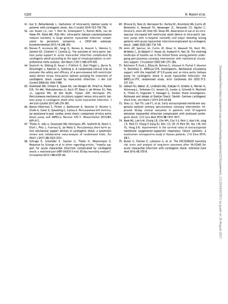 61. Gul B, Bellumkonda L. Usefulness of intra-aortic balloon pump in
patients with cardiogenic shock. Am J Cardiol 2019;123:750–756.
62. van Nunen LX, van ’t Veer M, Schampaert S, Rutten MCM, van de
Vosse FN, Patel MR, Pijls NHJ. Intra-aortic balloon counterpulsation
reduces mortality in large anterior myocardial infarction compli-
cated by persistent ischaemia: a CRISP-AMI substudy.
EuroIntervention 2015;11:286–292.
63. Romeo F, Acconcia MC, Sergi D, Romeo A, Muscoli S, Valente S,
Gensini GF, Chiarotti F, Caretta Q. The outcome of intra-aortic bal-
loon pump support in acute myocardial infarction complicated by
cardiogenic shock according to the type of revascularization: a com-
prehensive meta-analysis. Am Heart J 2013;165:679–692.
64. Seyfarth M, Sibbing D, Bauer I, Fröhlich G, Bott-Flügel L, Byrne R,
Dirschinger J, Kastrati A, Schömig A. A randomized clinical trial to
evaluate the safety and efficacy of a percutaneous left ventricular
assist device versus intra-aortic balloon pumping for treatment of
cardiogenic shock caused by myocardial infarction. J Am Coll
Cardiol 2008;52:1584–1588.
65. Ouweneel DM, Eriksen E, Sjauw KD, van Dongen IM, Hirsch A, Packer
EJS, Vis MM, Wykrzykowska JJ, Koch KT, Baan J, de Winter RJ, Piek
JJ, Lagrand WK, de Mol BAJM, Tijssen JGP, Henriques JPS.
Percutaneous mechanical circulatory support versus intra-aortic bal-
loon pump in cardiogenic shock after acute myocardial infarction. J
Am Coll Cardiol 2017;69:278–287.
66. Manzo-Silberman S, Fichet J, Mathonnet A, Varenne O, Ricome S,
Chaib A, Zuber B, Spaulding C, Cariou A. Percutaneous left ventricu-
lar assistance in post cardiac arrest shock: comparison of intra aortic
blood pump and IMPELLA Recover LP2.5. Resuscitation 2013;84:
609–615.
67. Thiele H, Jobs A, Ouweneel DM, Henriques JPS, Seyfarth M, Desch S,
Eitel I, Pöss J, Fuernau G, de Waha S. Percutaneous short-term ac-
tive mechanical support devices in cardiogenic shock: a systematic
review and collaborative meta-analysis of randomized trials. Eur
Heart J 2017;38:3523–3531.
68. Schrage B, Schneider S, Zeymer U, Thiele H, Westermann D.
Response by Scharge et al to letter regarding article, “Impella sup-
port for acute myocardial infarction complicated by cardiogenic
shock: a matched-pair IABP-SHOCK II trial 30-day mortality analysis”.
Circulation 2019;140:e559–60.
69. Dhruva SS, Ross JS, Mortazavi BJ, Hurley NC, Krumholz HM, Curtis JP,
Berkowitz A, Masoudi FA, Messenger JC, Parzynski CS, Ngufor C,
Girotra S, Amin AP, Shah ND, Desai NR. Association of use of an intra-
vascular microaxial left ventricular assist device vs intra-aortic bal-
loon pump with in-hospital mortality and major bleeding among
patients with acute myocardial infarctioncomplicated by cardiogenic
shock. JAMA 2020;323:734–745.
70. Amin AP, Spertus JA, Curtis JP, Desai N, Masoudi FA, Bach RG,
McNeely C, Al-Badarin F, House JA, Kulkarni H, Rao SV. The evolving
landscape of Impella use in the United States among patients under-
going percutaneous coronary intervention with mechanical circula-
tory support. Circulation 2020;141:273–284.
71. Bochaton T, Huot L, Elbaz M, Delmas C, Aissaoui N, Farhat F, Mewton
N, Bonnefoy E, IMPELLA-STIC Investigators. Mechanical circulatory
support with the ImpellaR LP 5.0 pump and an intra-aortic balloon
pump for cardiogenic shock in acute myocardial infarction: the
IMPELLA-STIC randomized study. Arch Cardiovasc Dis 2020;113:
237–243.
72. Udesen NJ, Møller JE, Lindholm MG, Eiskjær H, Schäfer A, Werner N,
Holmvang L, Terkelsen CJ, Jensen LO, Junker A, Schmidt H, Wachtell
K, Thiele H, Engstrøm T, Hassager C, DanGer Shock Investigators.
Rationale and design of DanGer Shock: Danish- German cardiogenic
shock trial. Am Heart J 2019;214:60–68.
73. Sheu JJ, Tsai TH, Lee FY, et al. Early extracorporeal membrane oxy-
genator-assisted primary percutaneous coronary intervention im-
proved 30-day clinical outcomes in patients with ST-segment
elevation myocardial infarction complicated with profound cardio-
genic shock. Crit Care Med 2010;38:1810–1817.
74. Baek MS, Lee S-M, Chung CR, Cho WH, Cho Y-J, Park S, Koo S-M, Jung
J-S, Park SY, Chang Y, Kang BJ, Kim J-H, Oh JY, Park SH, Yoo J-W, Sim
YS, Hong S-B. Improvement in the survival rates of extracorporeal
membrane oxygenation-supported respiratory failure patients: a
multicenter retrospective study in Korean patients. Crit Care 2019;
23:1.
75. Muller G, Flecher E, Lebreton G, et al. The ENCOURAGE mortality
risk score and analysis of long-term outcomes after VA-ECMO for
acute myocardial infarction with cardiogenic shock. Intensive Care
Med 2016;42:370–8.
C220 R. Rossini et al.
Downloaded
from
https://academic.oup.com/eurheartjsupp/article/23/Supplement_C/C204/6357813
by
guest
on
30
August
2021
 