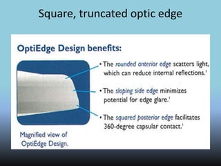 Square, truncated optic edge
 
