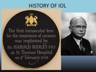 HISTORY OF IOL
• K
 