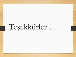 Teşekkürler …
 