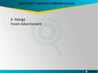 X- Mango
Frooti Advertisment
 