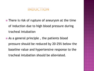 Intracranial aneurysm surgery and anesthesia | PPTX