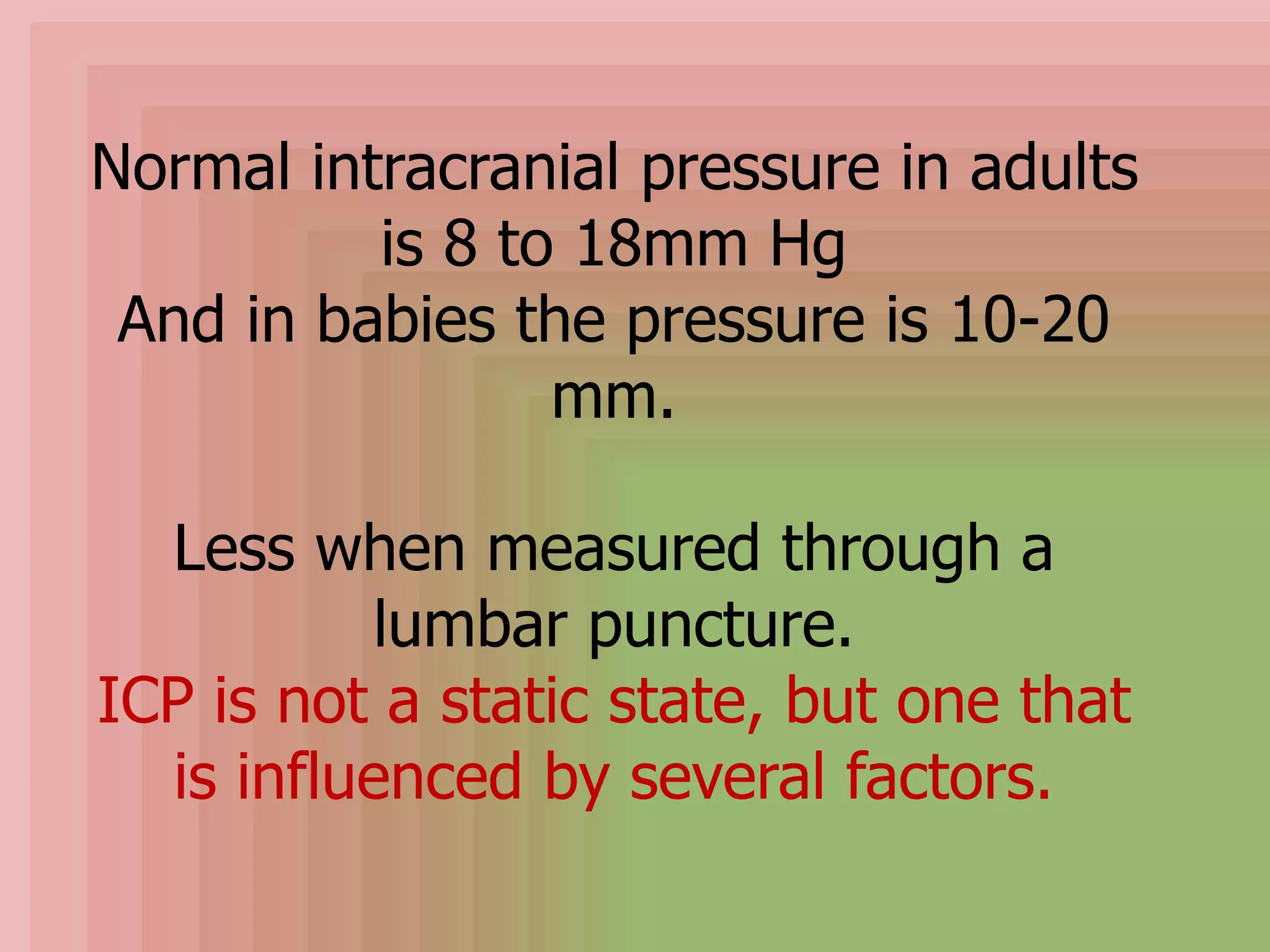 Intracranial pressure 2015 | PPTX