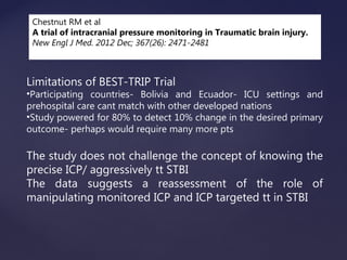 A Trial of Intracranial-Pressure Monitoring in Traumatic Brain Injury