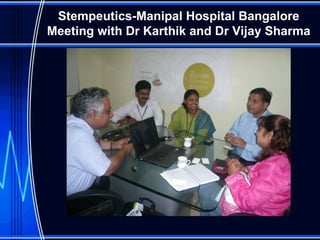 Stempeutics-Manipal Hospital Bangalore Meeting with Dr Karthik and Dr Vijay Sharma 