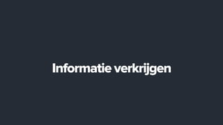 Informatie verkrijgen
 