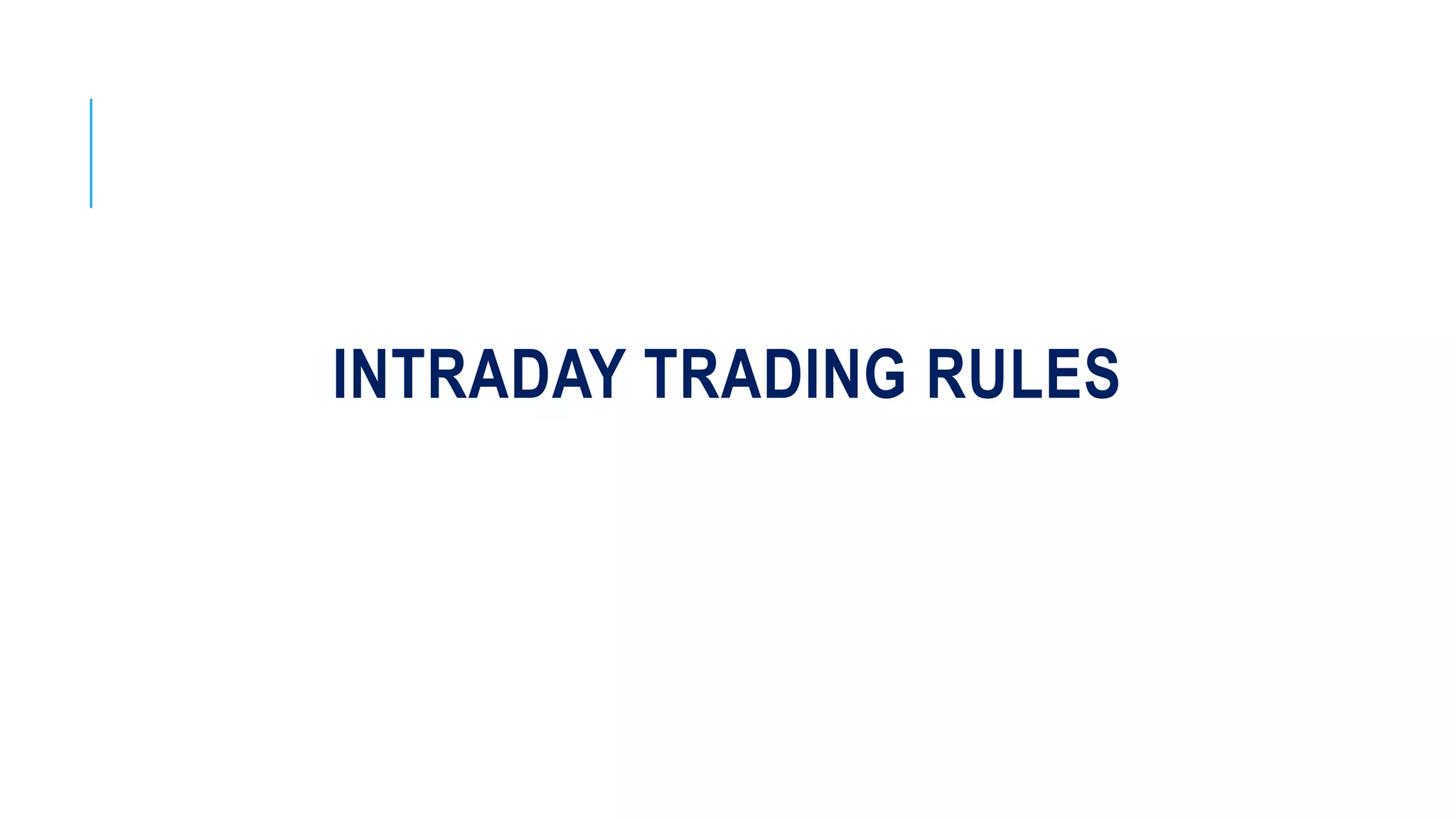 INTRADAY TRADING RULES