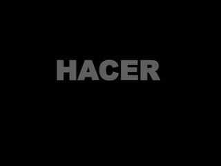 Intraemprendimiento
HACER
 