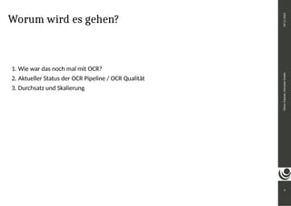 Worum wird es gehen?
1. Wie war das noch mal mit OCR?
2. Aktueller Status der OCR Pipeline / OCR Qualität
3. Durchsatz und Skalierung
4
Oliver
Paetzel,
intranda
GmbH
09.11.2021
 