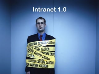Intranet 2.0 - Integrating Enterprise 2.0 into your corporate intranet