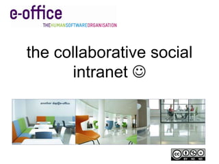 the collaborative social intranet  