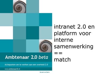  Investeer in ambtenaren 2.0;