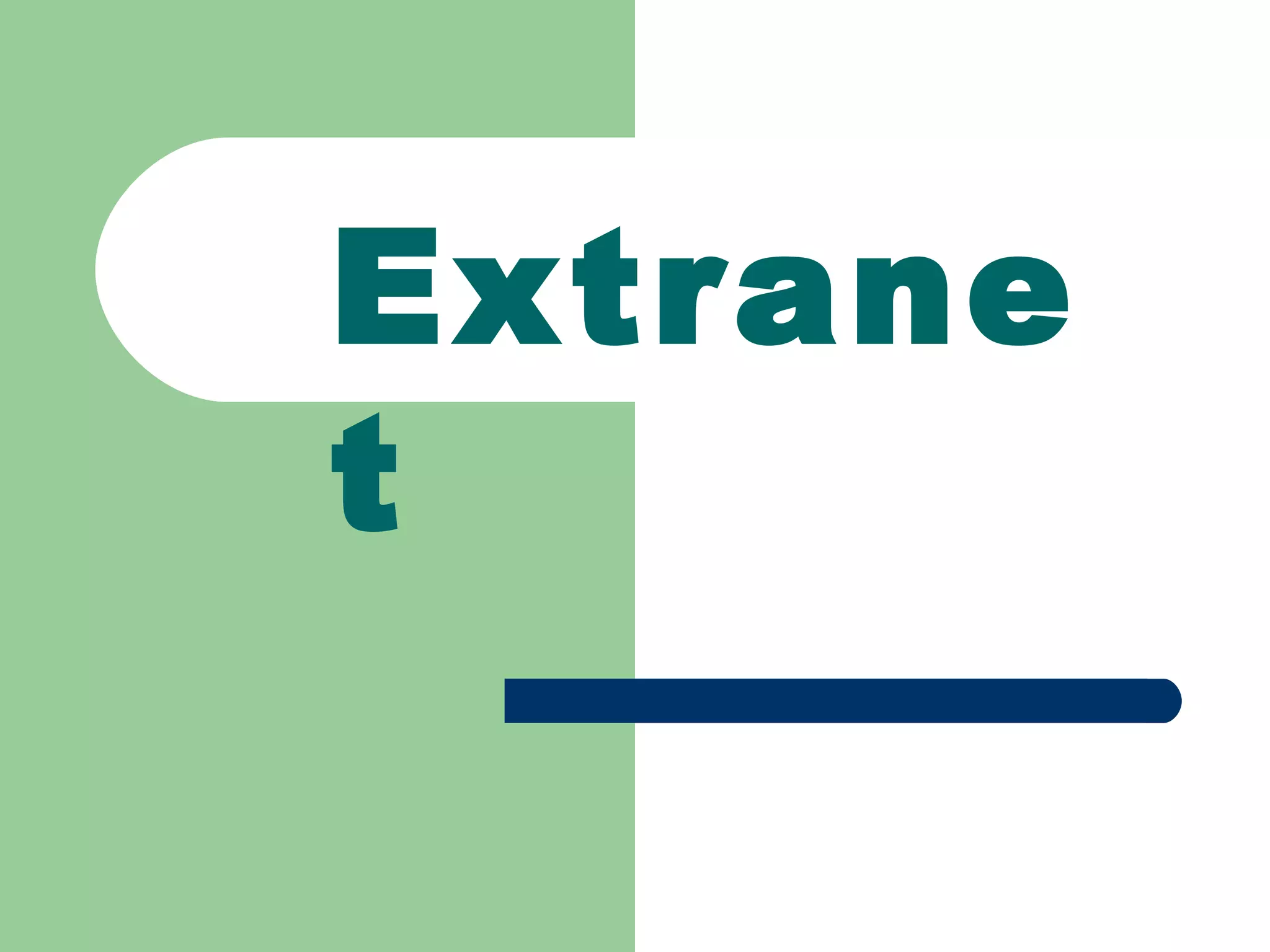 Extrane
t
 