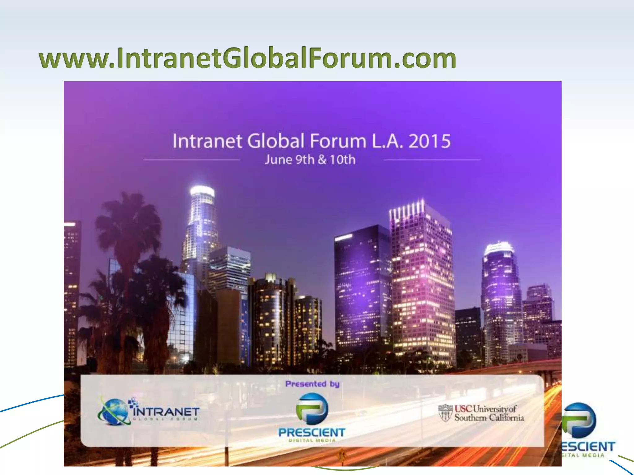 www.IntranetGlobalForum.com
 
