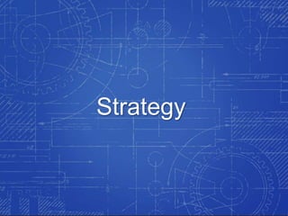 Strategy
3
 