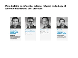 We’re building an inﬂuential external network and a body of
content on leadership best practices.
 