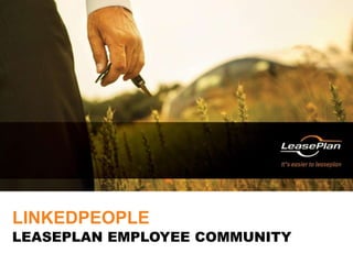 LinkedPeople<br />LeasePlan employee community<br />