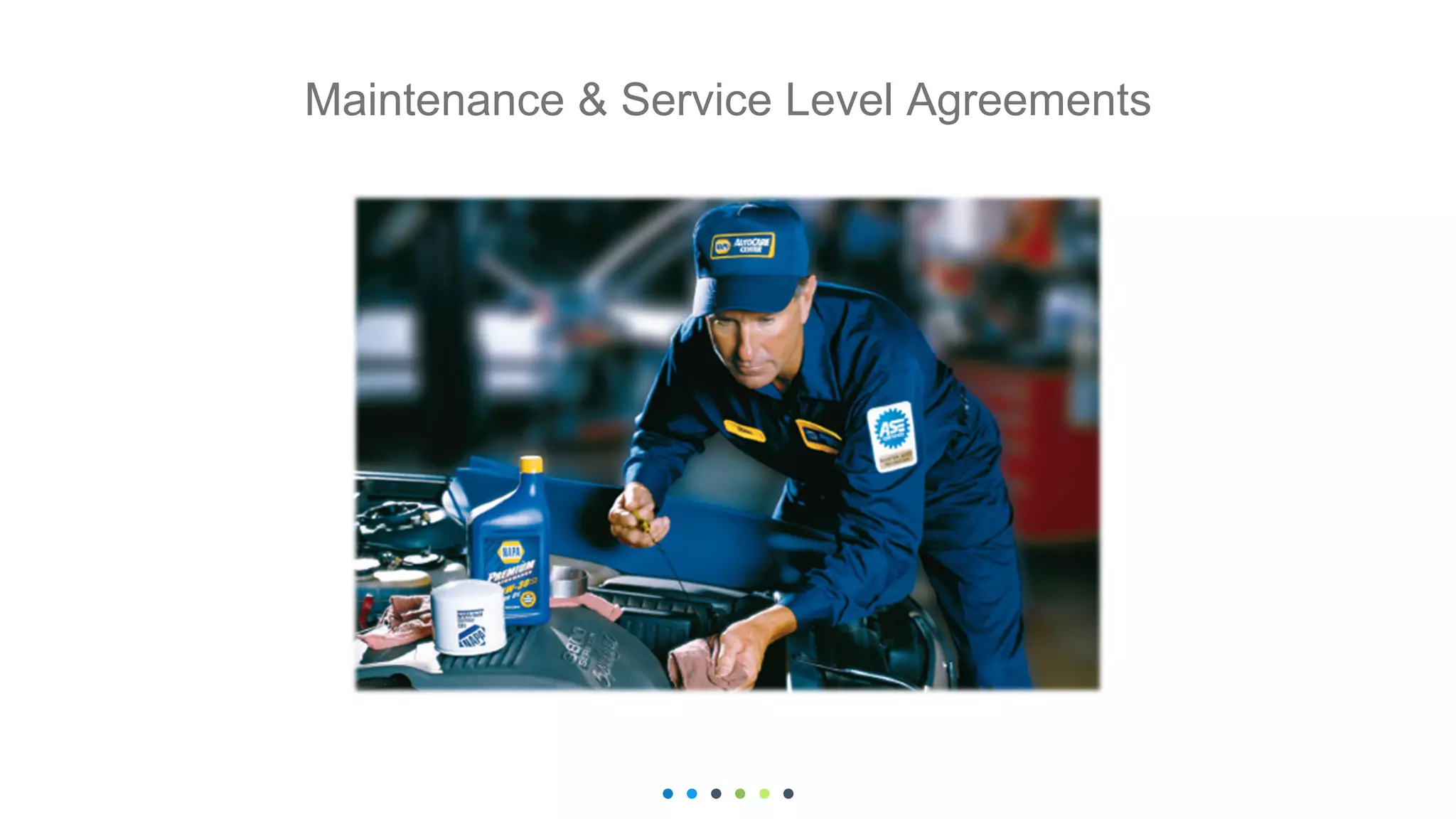 Maintenance & Service Level Agreements
 