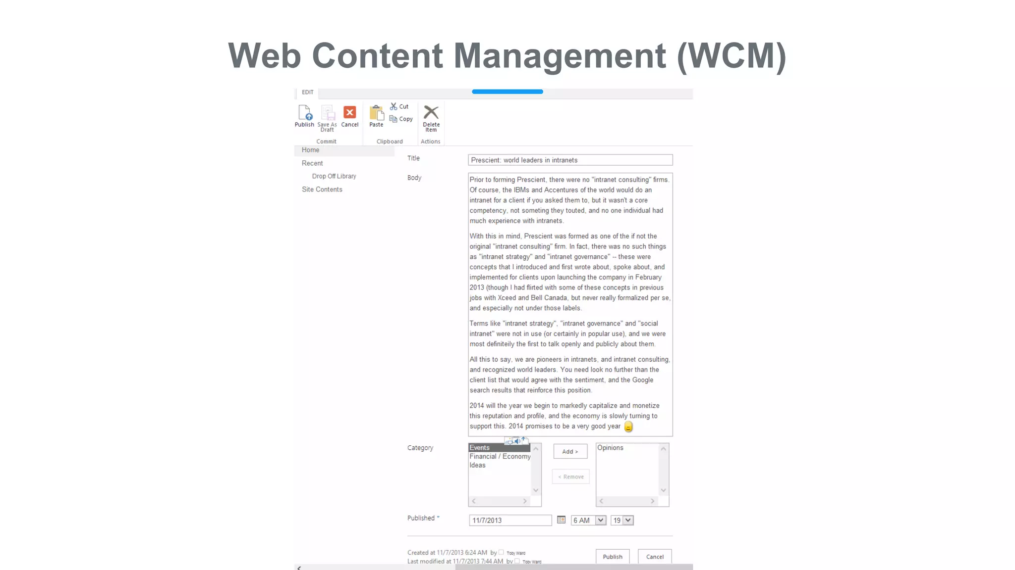 Web Content Management (WCM)
 