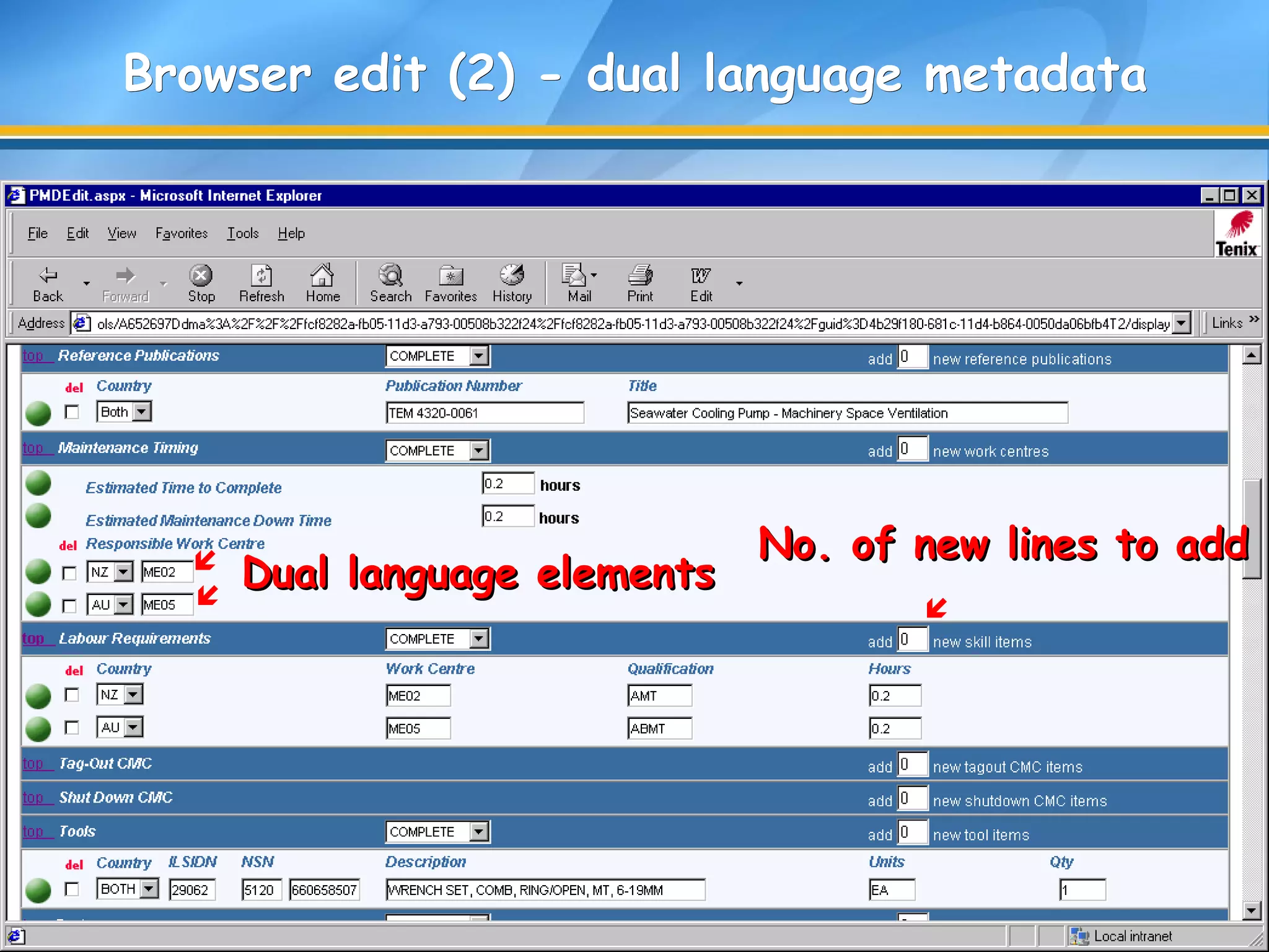 
Dual language elementsDual language elements 
No. of new lines to addNo. of new lines to add
Browser edit (2) - dual language metadataBrowser edit (2) - dual language metadata
 