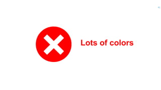 41
Lots of colors
 
