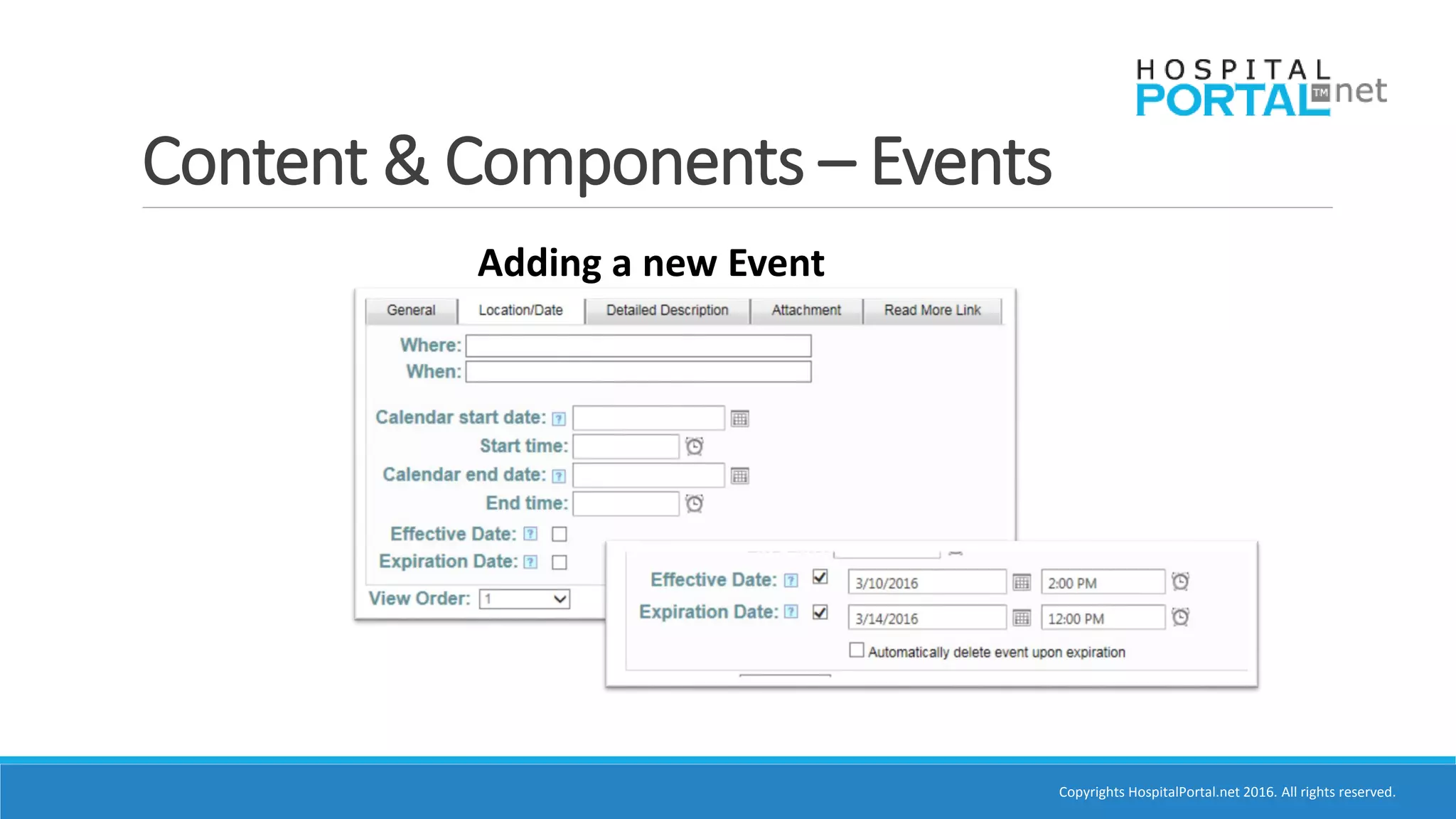 Copyrights HospitalPortal.net 2016. All rights reserved.
Content & Components – Events
Adding a new Event
 