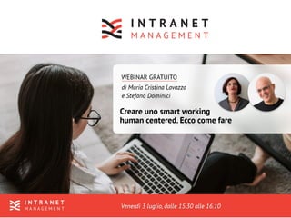 Smart working Human centered / Luglio 2020 / Cristina Lavazza – Stefano Dominici 2/19
A proposito di me
Consulente, filoso...