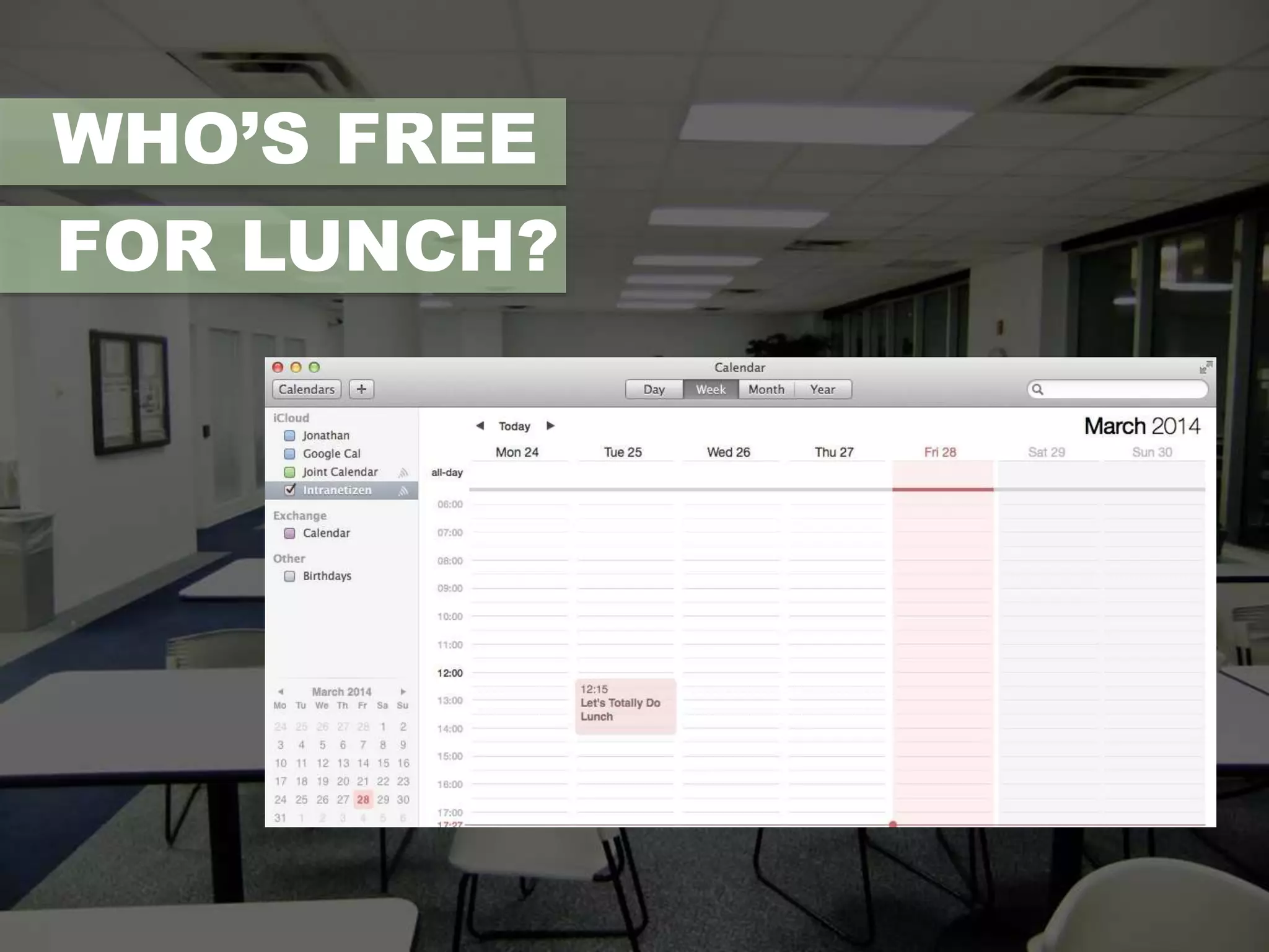 WHO’S FREE 
FOR LUNCH? 
 